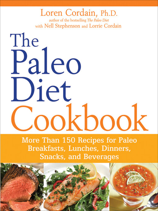 Title details for The Paleo Diet Cookbook by Loren Cordain - Wait list